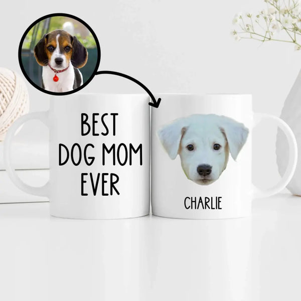 Custom Best Dog Mom Ever Mug with Dog Face Design 11oz - Suartprinting