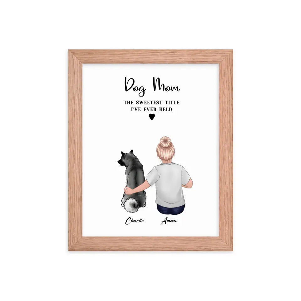 Custom Dog Mom Framed Poster - Oak Frame - Suartprinting