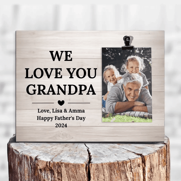 Love You Grandpa Photo Frame for Father's Day Gift - Suartprinting