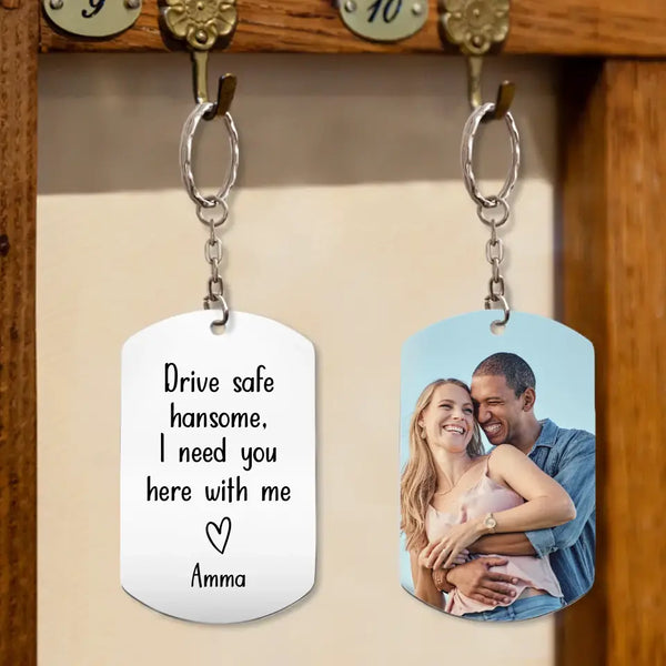 Drive Safe Handsome Keychain - Gift for Him - Suartprinting